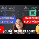 Elegir ingeniería eléctrica o electrónica